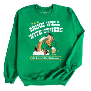 How To Drink Well With Others Sweatshirt